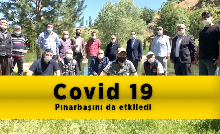 Covid 19  Pınarbaşını da etkiledi.