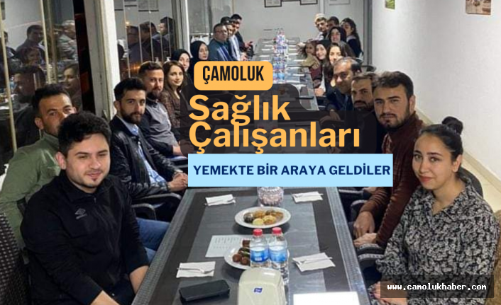 Çamoluk Sağlık Çalışanları Tıp Bayramı Münasebetiyle Bir Araya Geldiler!