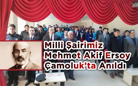 Mehmet Akif Ersoy Çamoluk'ta Anıldı