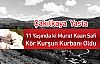 Çakılkaya Yasta 11 Yaşında  Murat Kaan Safi Kör Kurşun Kurbanı Oldu