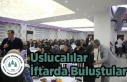 Uslucalılar İftarda Buluştular