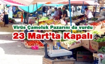 Virüs Çamoluk Pazarını da Vurdu "KAPALI"