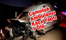 Çamoluk Ambulansı kaza Yaptı 1 Ölü
