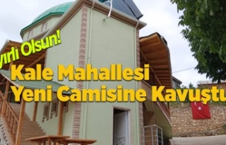 Kale Mahallesi Yeni Camisine Kavuştu.