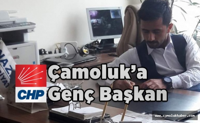 CHP Çamoluk'a Yeni Başkan Atadı