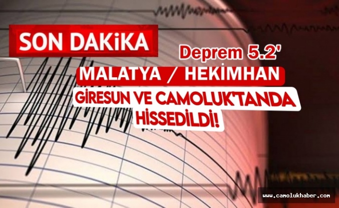 Malatya Hekimhan 5.2 Şiddetiyle Sallandı Bölgemizde de Hissedildi