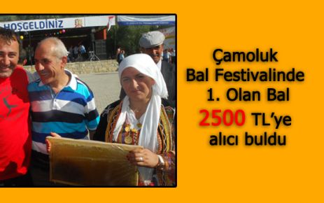 Çamoluk Bal Festivalinde 1. Bal 2500 TL