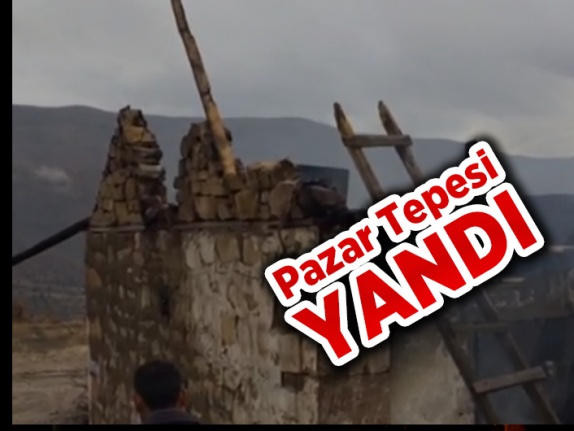 Pazar Tepesi Yandı