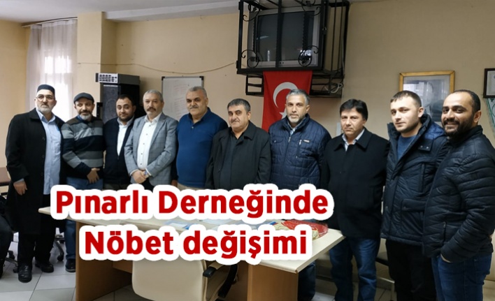 Pınarlı Derneğinde Nöbet Değişimi