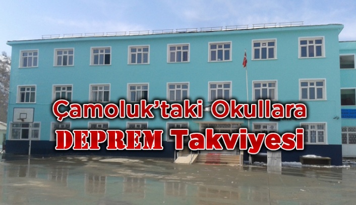 Çamoluk'ta Okullar Deprem Güçlendirmesi