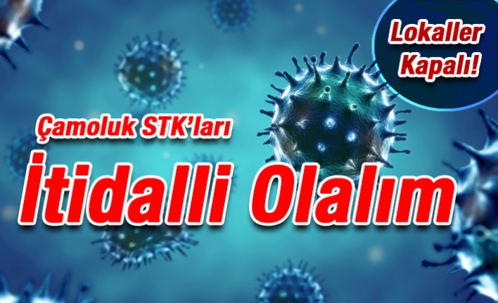 Çamoluk STK'larından Çağrı; İtidalli Olalım!