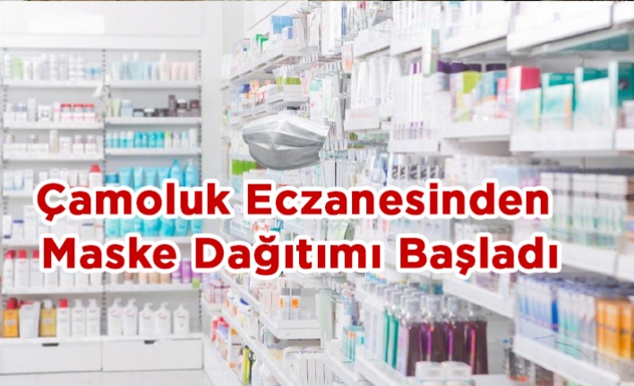 Çamoluk Eczanesinde Maske dağıtımı Başladı