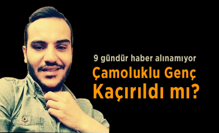 Yusufelili Genç kaçırıldı mı?