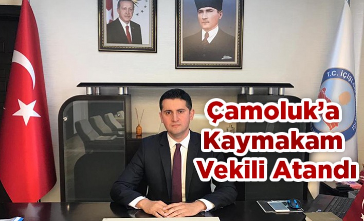 Çamoluk'a Yeni Kaymakam Vekili Atandı