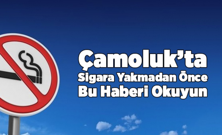 Çamoluk'ta Sigar Yasaklandı