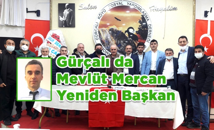 Gürçalı da Mevlüt Mercan Yeniden Başkan