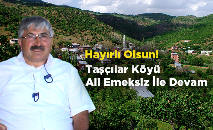 Taşçılar Köyü Ali Emeksiz İle Devam