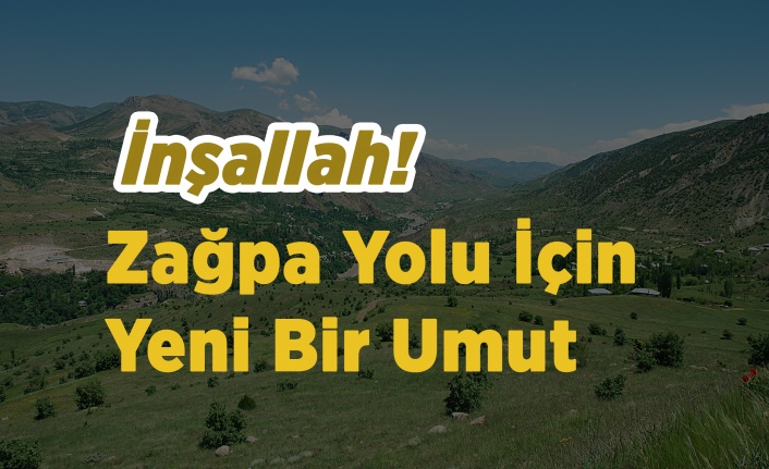 Zağpa Yolu İçin Bir Umut