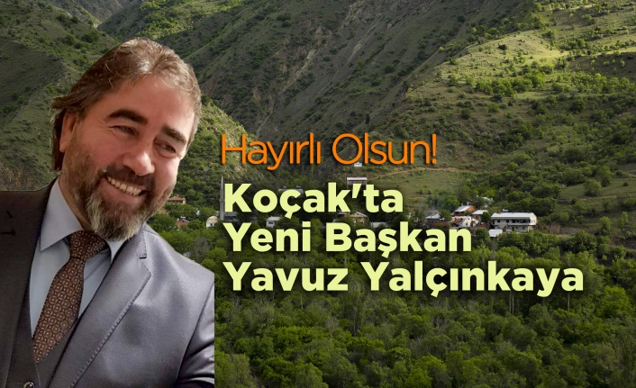 Koçak'ta yeni Başkan Yavuz Yalçınkaya