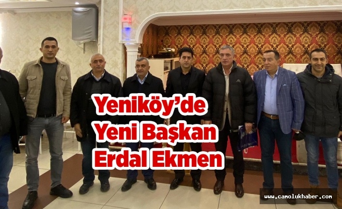 Yeniköy'de Yeni Başkan Erdal Ekmen