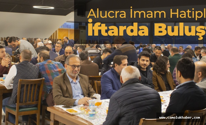 Alucra İmam Hatipliler İftarda Buluştu