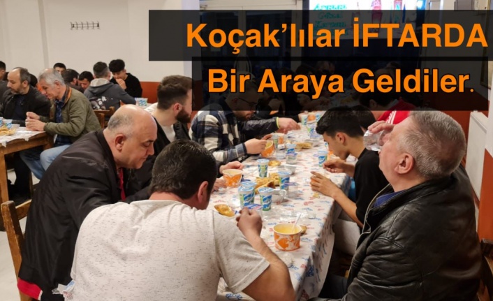 Koçaklılar İftarda Bir Araya Geldi