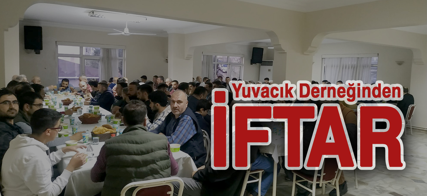 Yuvacık Derneğinden İftar