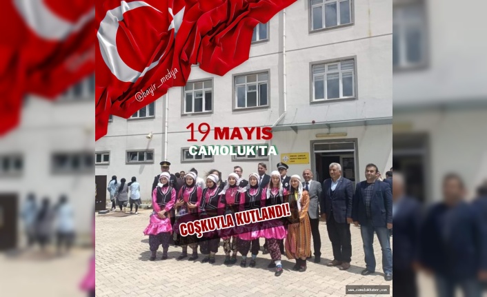 Çamoluk'ta 19 Mayıs Bayramı Coşkuyla Kutlandı!