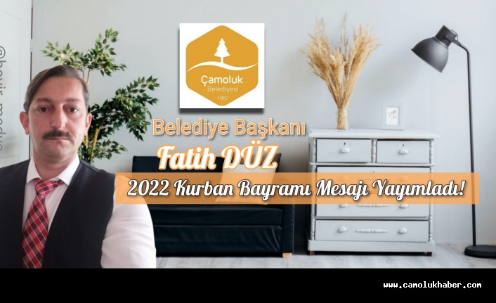 Belediye Başkanı Fatih Düz Kurban Bayramı Mesajı Yayımladı!