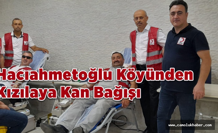 Hacıahmetoğlu Köyünden Kızılay'a Kan Bağışı