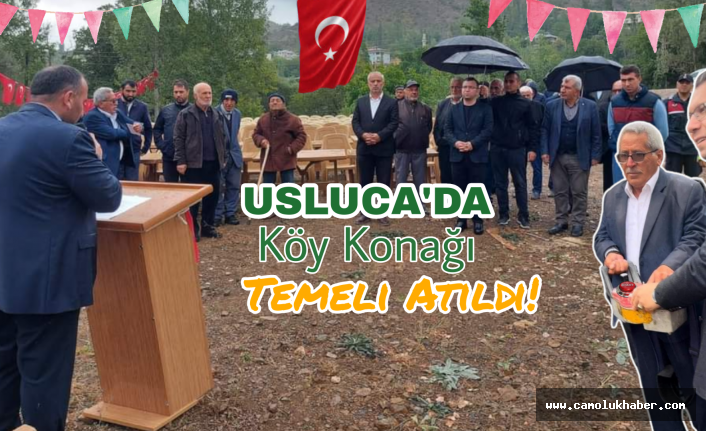 Usluca Köyü Köy Konağı Temeli Atıldı!