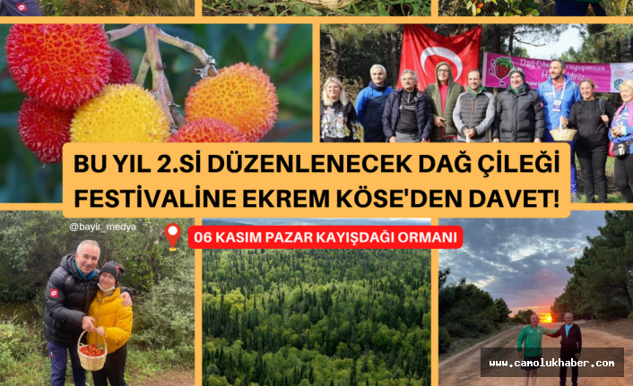 Başkan Ekrem Köse'den Dağ Çileği Festivaline Davet!
