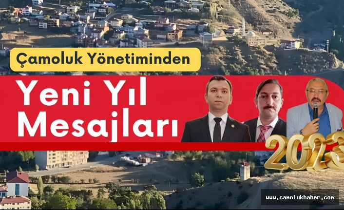 Çamoluk Yetkililerinden Yeni Yıl Mesajları