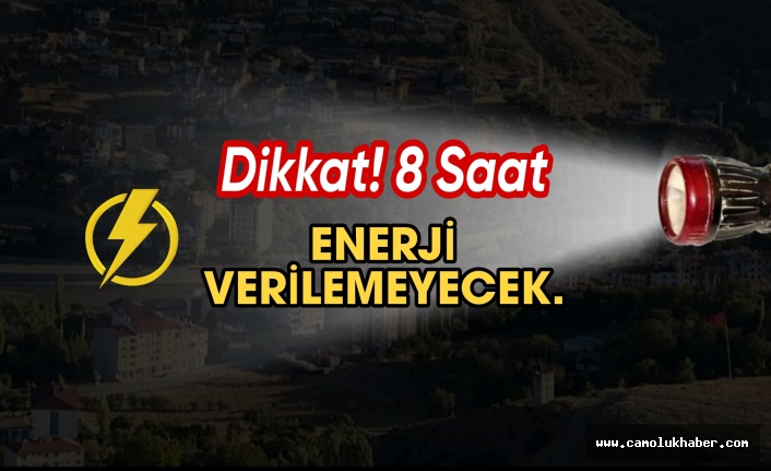 Dikkat! Merkez ve Köylere Tam 8 Saat Boyunca Elektrik Verilmeyecek!