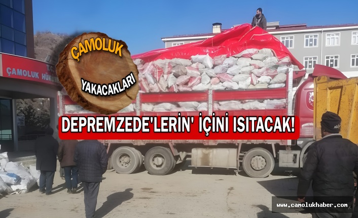 Çamoluk Yakacakları Depremzedelerin İçini Isıtacak!