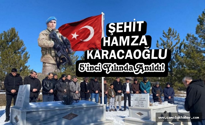 Şehit Hamza Karacaoğlu 5'inci Yılında Anıldı!