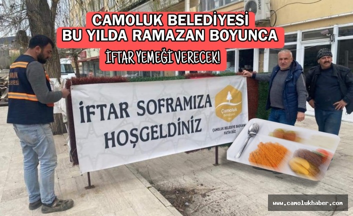 Çamoluk Belediyesinden Bu Yıl da Her Gün İftar!