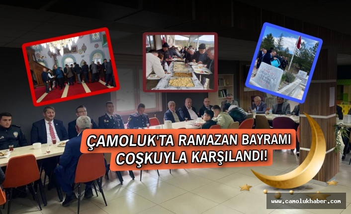 Çamoluk'ta Ramazan Bayramı Coşkuyla Karşılandı!