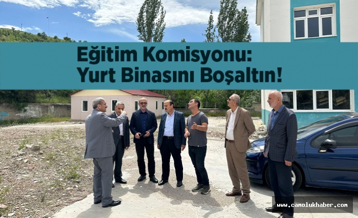 Eğitim Komisyonu: Yurt Binasını Boşaltın!