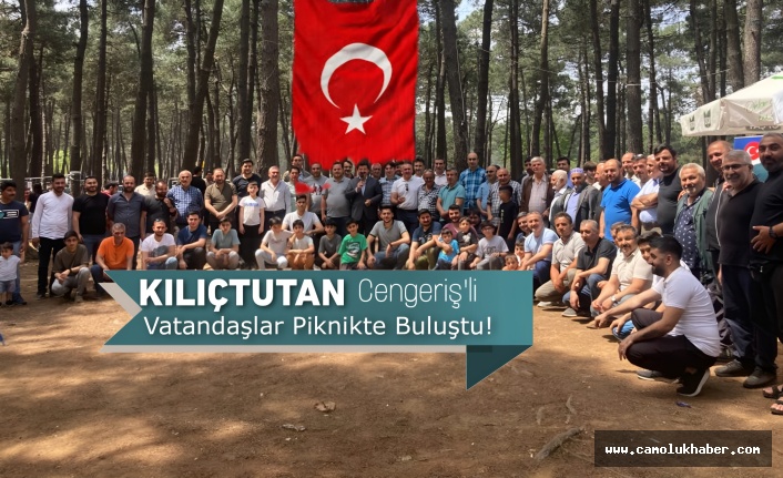 Kılıçtutan Cengeriş'li Vatandaşlar Piknikte Bir Araya Geldi!