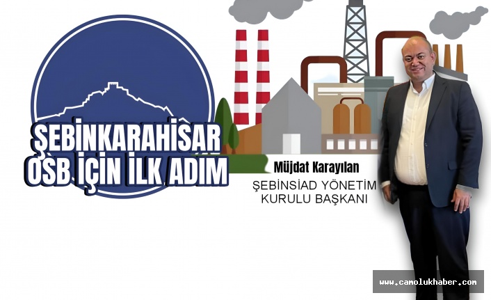 Şebinkarahisar O.S.B İçin İlk Adım Atıldı!