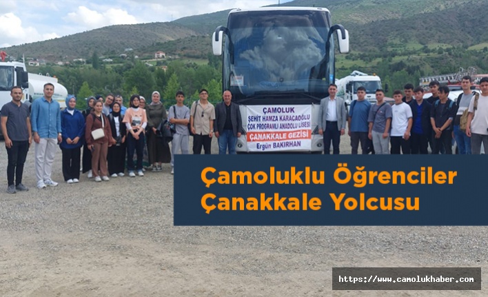 Çamoluklu Öğrenciler Çanakkale Yolcusu