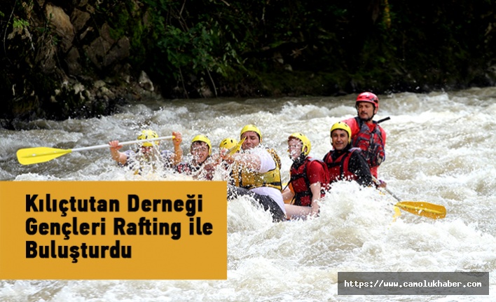Kılıçtutan Köyü Derneği Gençleri Rafting İle Coşturdu.