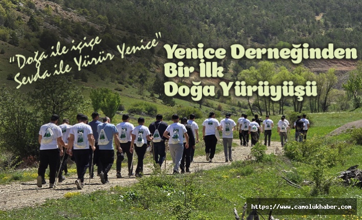 Yenice Derneğinden Bir İlk Doğa Yürüyüşü