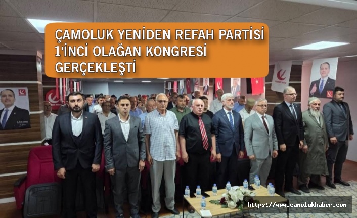 Yeniden Refah Partisi Çamoluk Birinci Olağan Kongresi Gerçekleştirildi