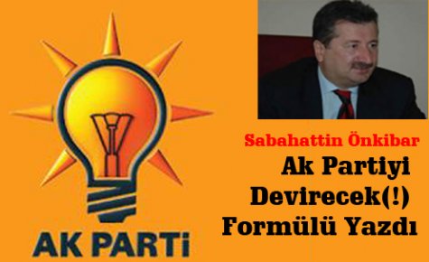 Ak Partiyi Devirecek Müthiş Bir Plan(!)