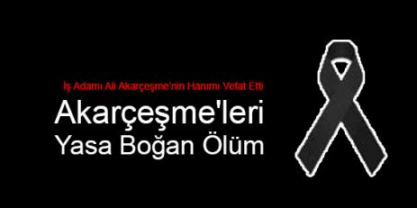 Akarçeşme'leri Yasa Boğan Ölüm