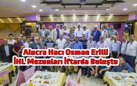 Alucra İHL Mezunları İftarda Buluştu