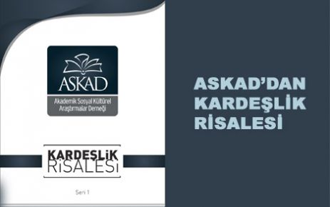 ASKAD'dan Kardeşlik Risalesi