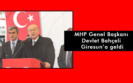 Bahçeli Giresun'da 